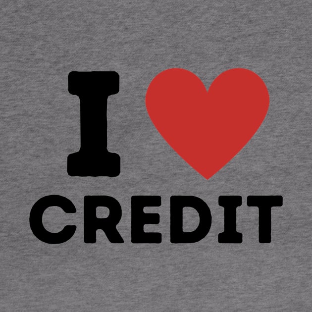 I Love Credit Simple Heart Design by Word Minimalism